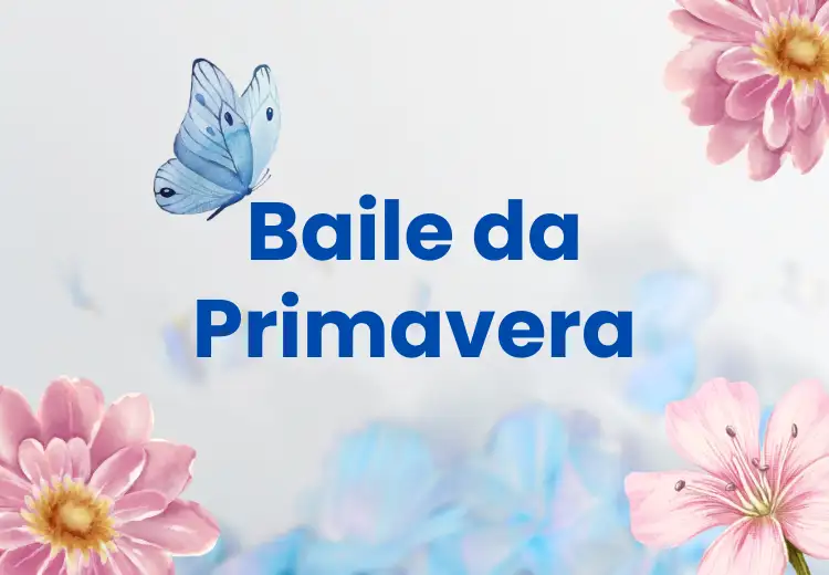 Baile da Primavera promete uma noite de alegria e confraternização